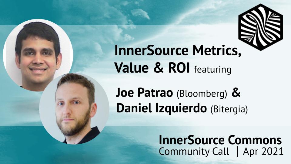 InnerSource Metrics, Value & ROI Community Call